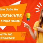 Online Jobs for Housewives work from home